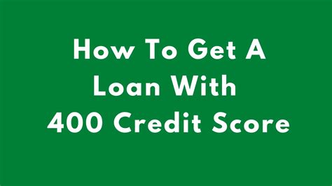 Loans For 400 Credit Score